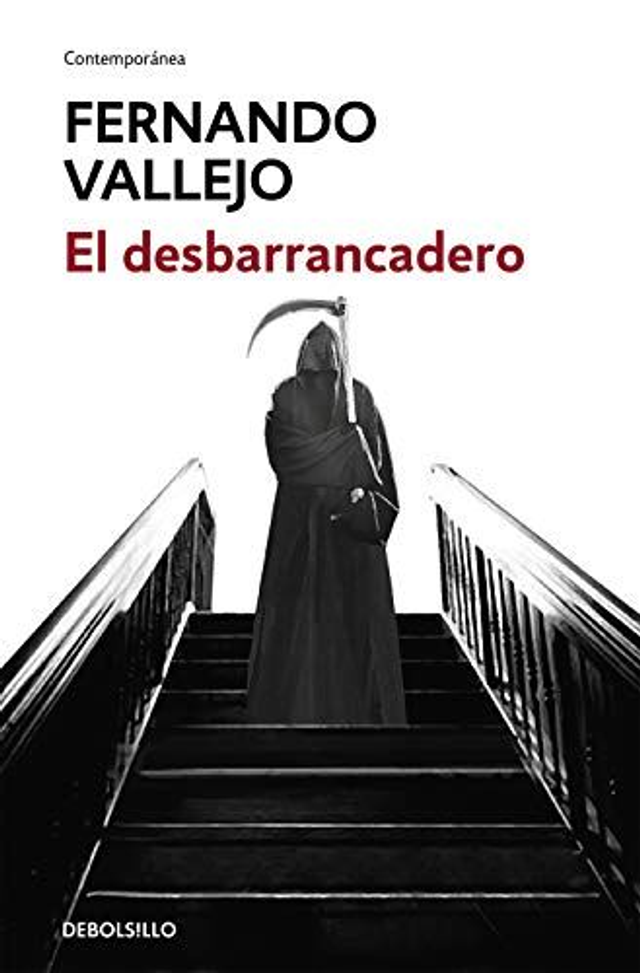 El desbarrancadero - Fernando Vallejo