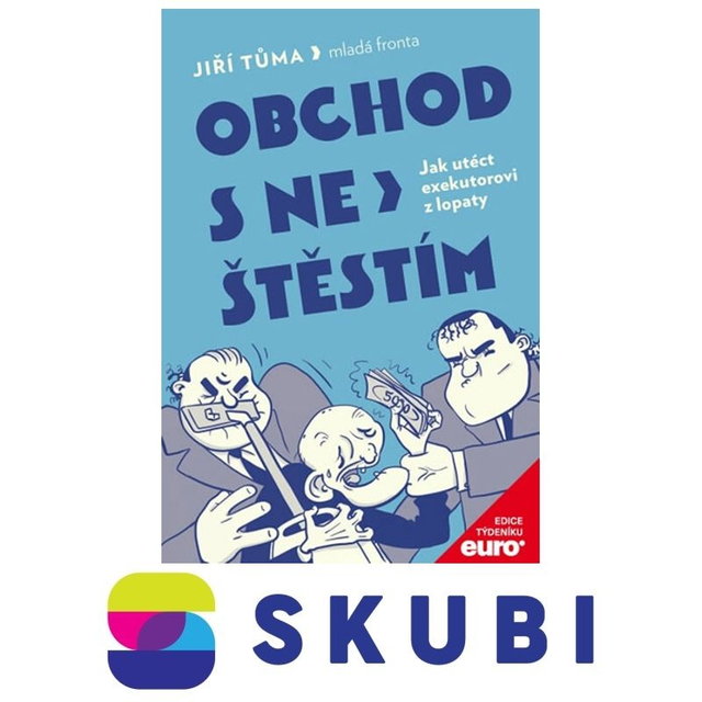 Kniha Obchod s neštěstím: Jak utéct exekutorovi z lopaty - Jiří Tůma