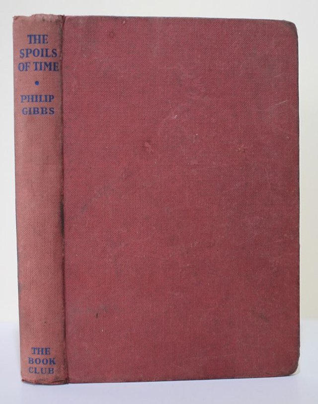 The Spoils of Time by Philip Gibbs