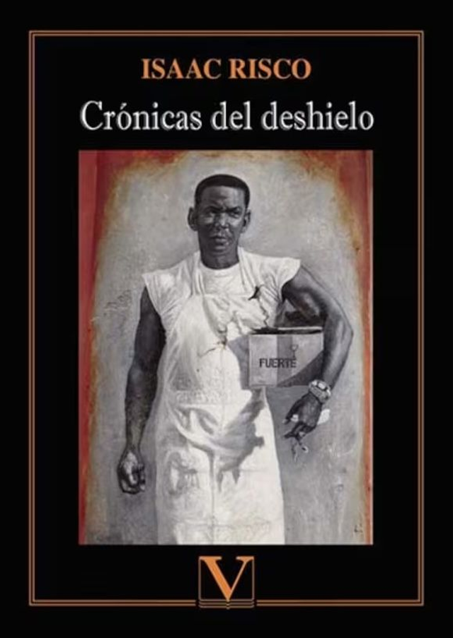 Crónicas del deshielo - Isaac Risco