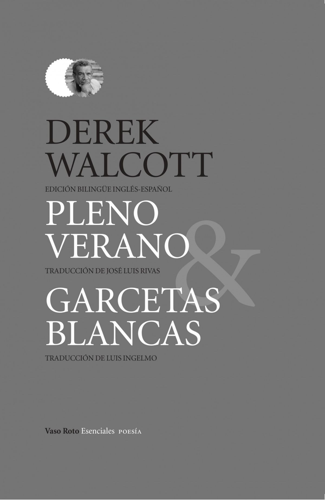 Pleno verano / Garcetas blancas - Derek Walcott