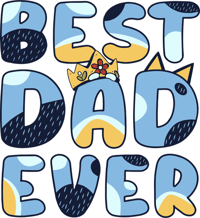 Bluey Best Dad Ever DTF