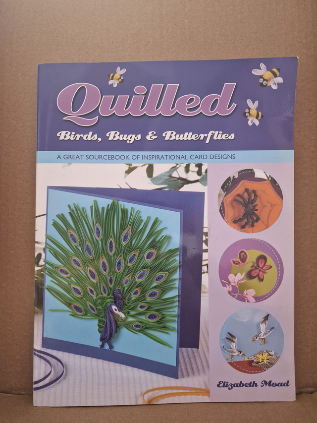 Quilled Birds, Bugs &amp; Butterflies Book