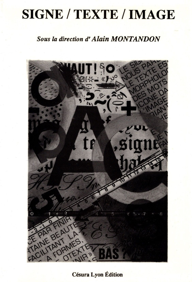 Signe / Texte / Image  Sous la direction de Alain Montandon