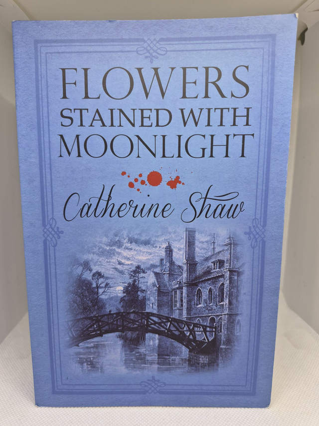 Catherine Shaw - Flowers Stained with Moonlight