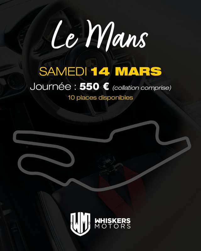 Trackday # 02 - CIRCUIT du BUGATTI LE MANS - Samedi 14 Mars 2026 - JOURNEE - 10 PLACES A SAISIR