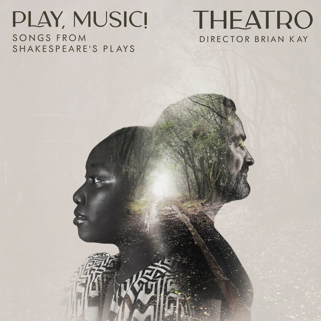 Theatro (cond. Brian Kay) feat. Damian WIlson - Play Music (songs from Shakespeare's Plays) [CD]/VSN