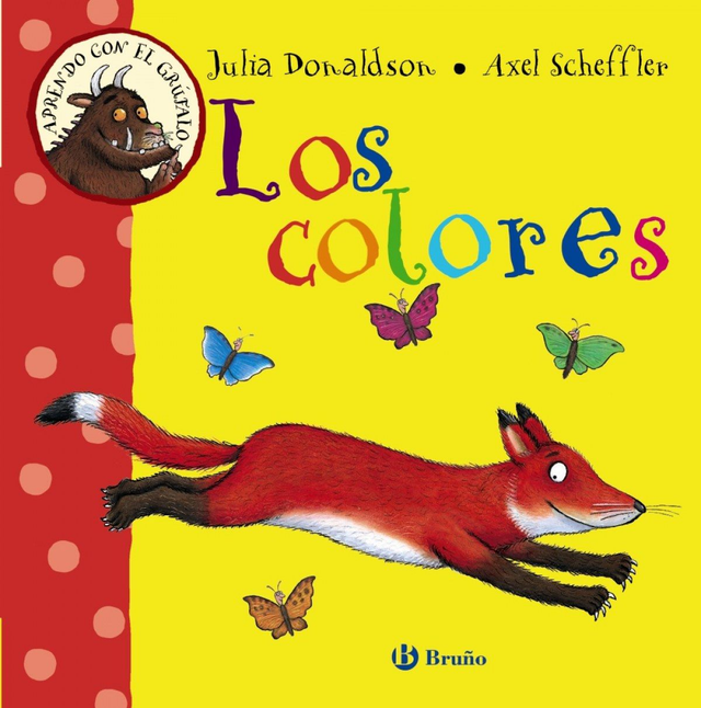 Los colores - Julia Donaldson, Axel Scheffler