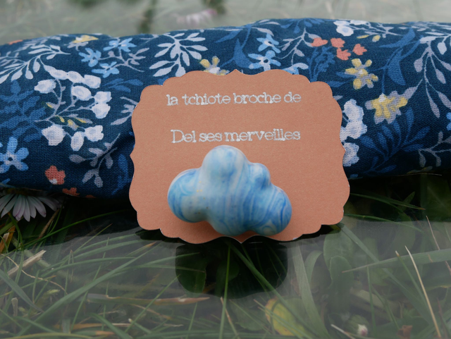 La tchiote broche NUAGE