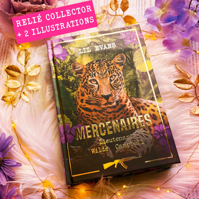 8 - Relié collector + 2 illustrations - Mercenaires : Lieutenant Wilde Campbell