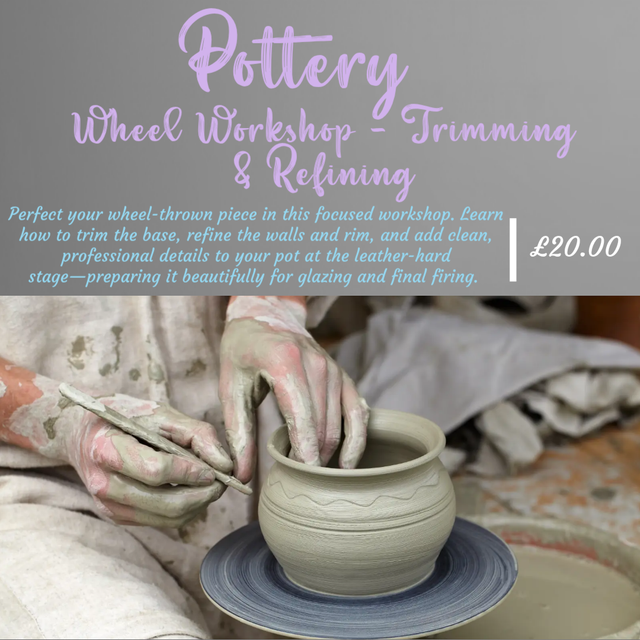 Pottery Wheel Workshop - Part 2 - Trimming &amp; Refining