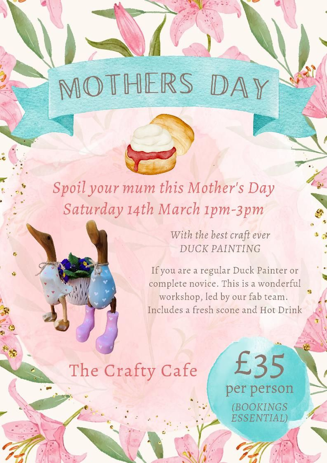Mother's Day Duck Painting and Cream Tea SAT 14TH MARCH  1-3pm