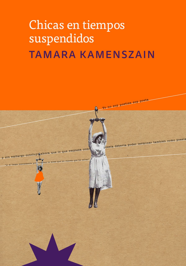 Chicas en tiempos suspendidos - Tamara Kamenszain