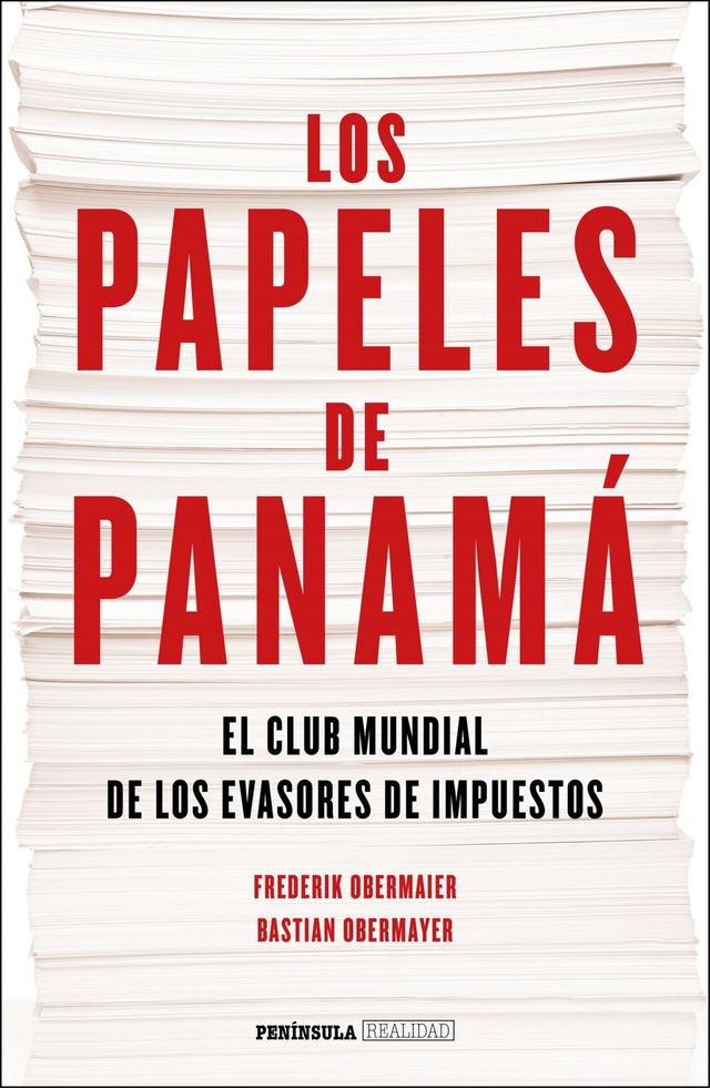 Los papeles de Panamá: El club mundial de los evasores de impuestos - Bastian Obermayer, Frederik Obermaier