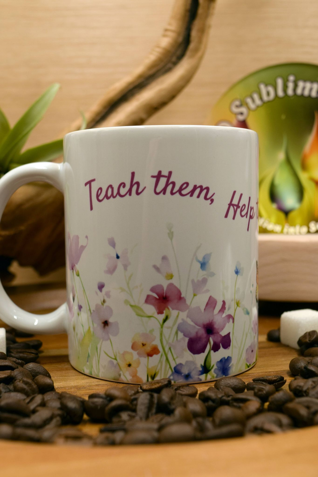 Teach them, Help them, Watch them grow – Wildflower Ceramic Mug