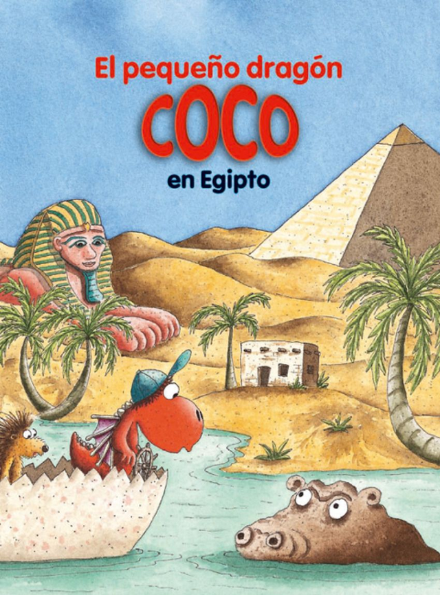 El pequeño dragón Coco en Egipto - Ingo Siegner
