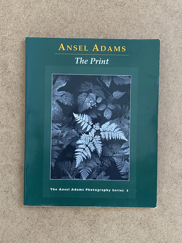Ansel Adams - The Print