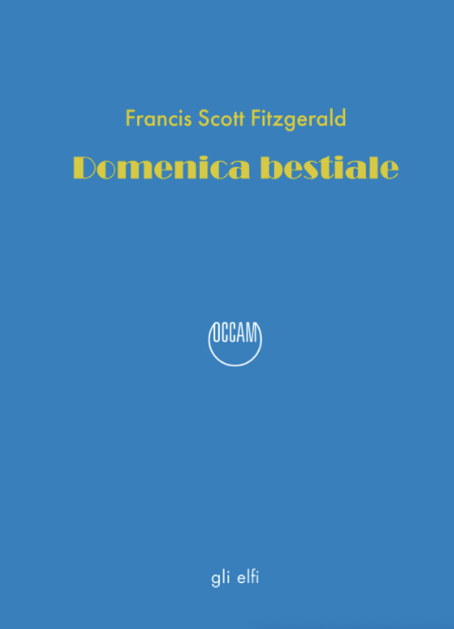 Fitzgerald Francis Scott  Domenica bestiale
