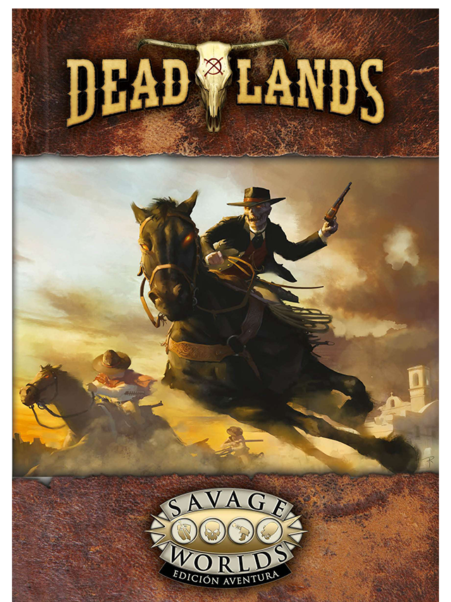 Deadlands: El Extraño Oeste – Escenario de campaña de Terror y Western (Savage Worlds) | HT Publishers