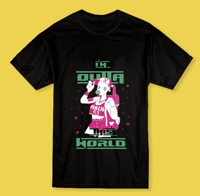 T-Shirt Outta this world