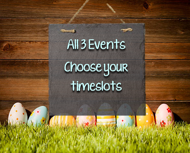 Easter All  3 Events - Select Your Timeslots