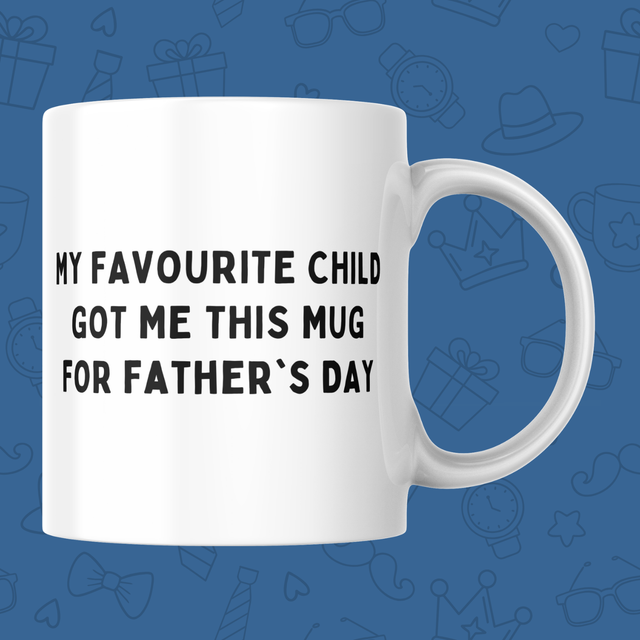My Favourite Child Got Me This Mug - 11oz Mug