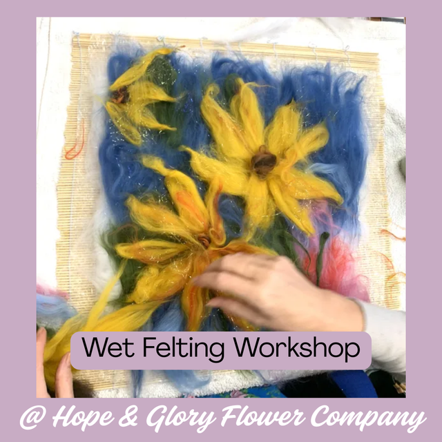 8th July - Wet Felting - flowers