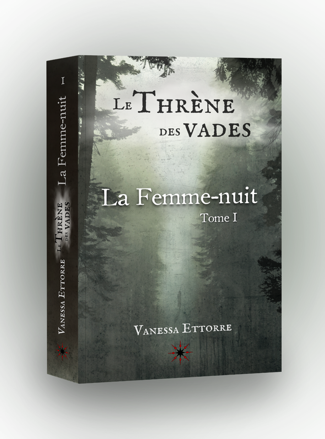 1- Le Thrène des vades - tome 1 - La Femme-nuit : roman de dark fantasy