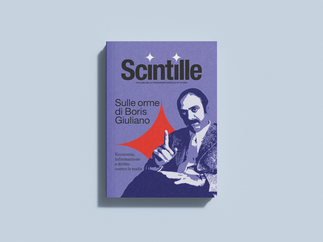 Vol. 6 - Sulle orme di Boris Giuliano. Economia, informazione e diritto contro le mafie