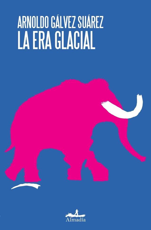 La era glacial – Arnoldo Galvez Suárez