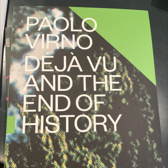 Deja Vu And The End Of History