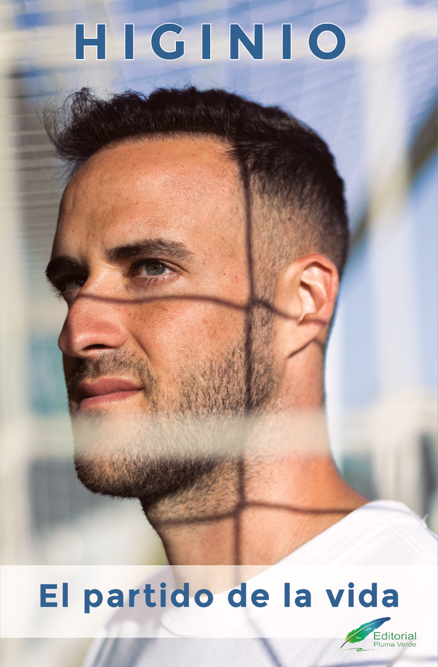 Higinio. El partido de la vida