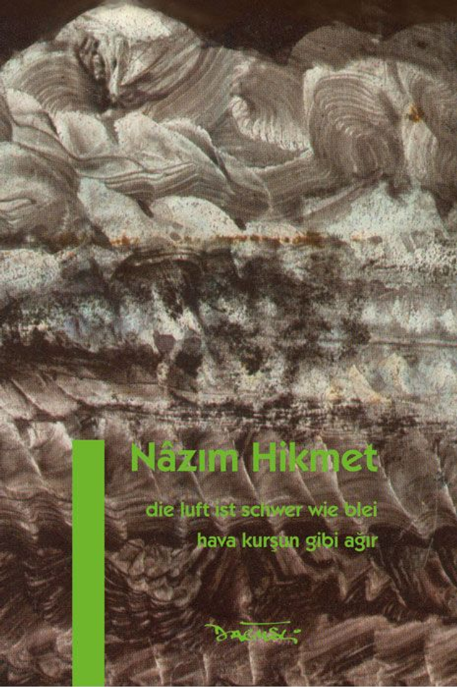 Hikmet: Die Luft ist schwer wie Blei