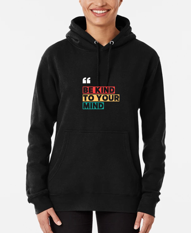 Be Kind to Your Mind Sweat à capuche Unisex