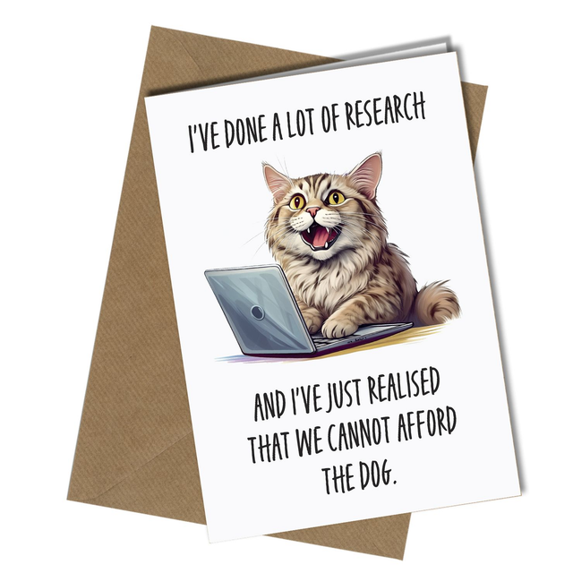 #370 We Cannot Afford The Dog | Birthday Card From The Cat