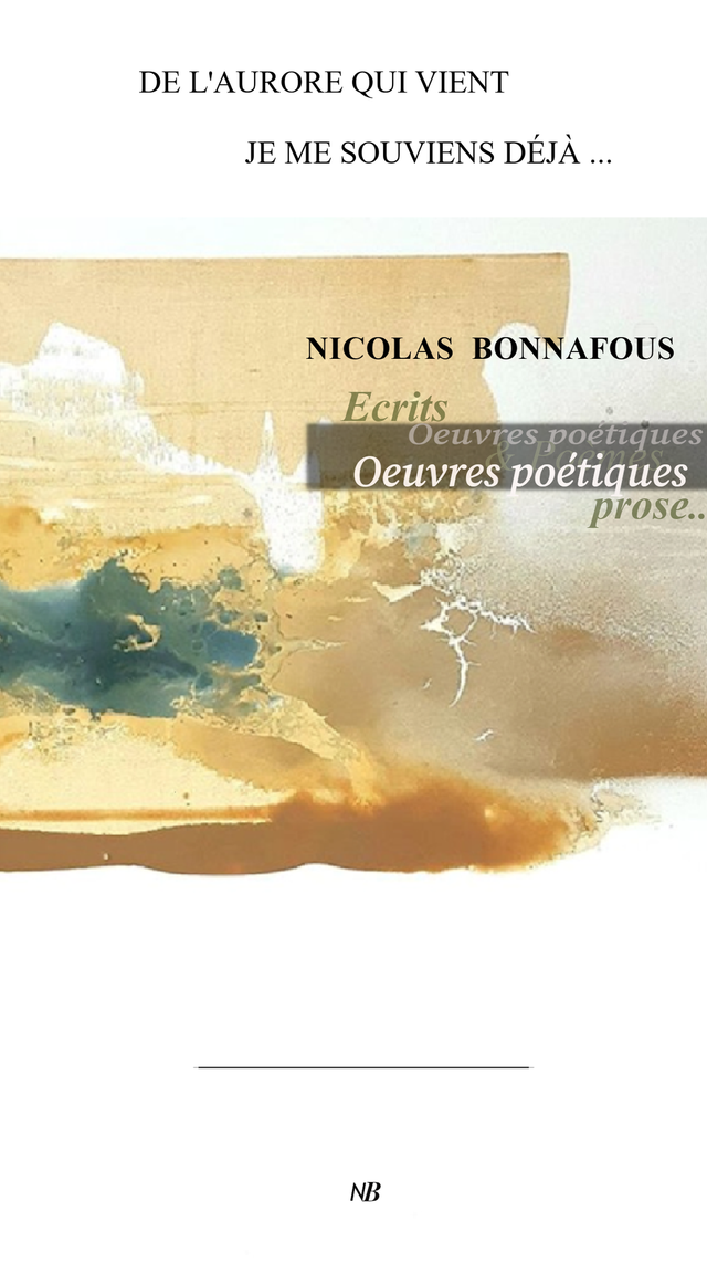 De l'aurore qui vient je me souviens déjà 