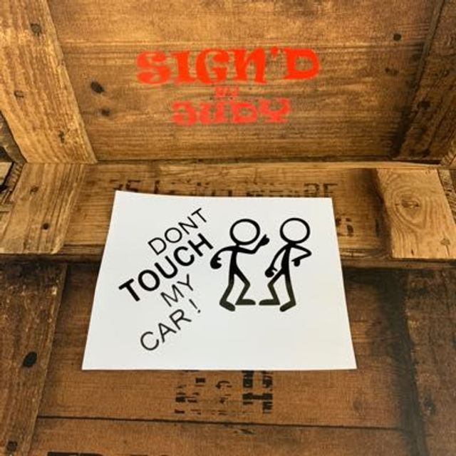Dont Touch My Car Sticker 