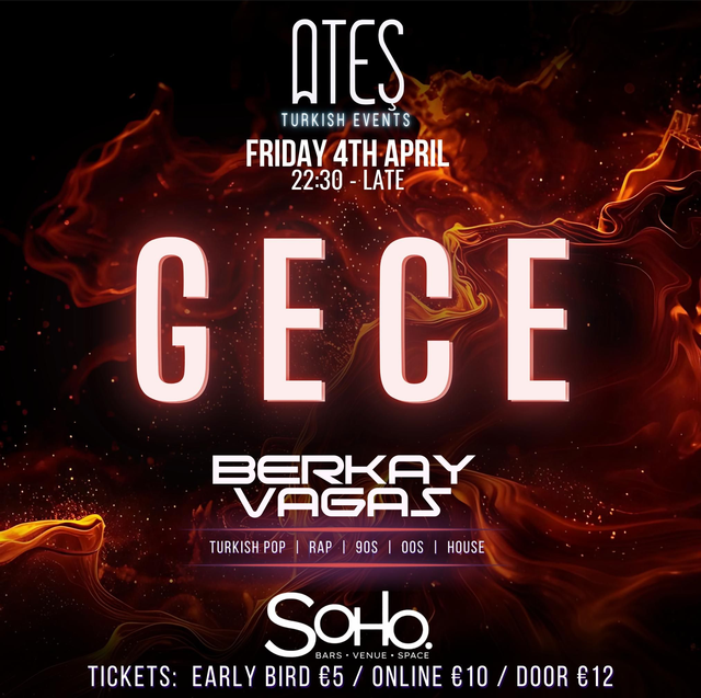 ATEŞ DUBLIN GECE TURKISH NIGHT FRI 04/04/25