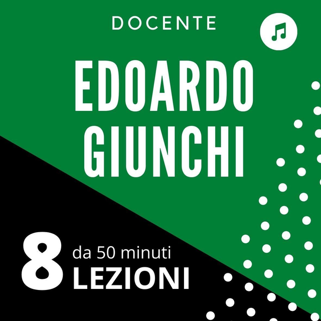 EC508 - 8 LEZIONI di chitarra da 50 minuti - docente Edoardo Giunchi