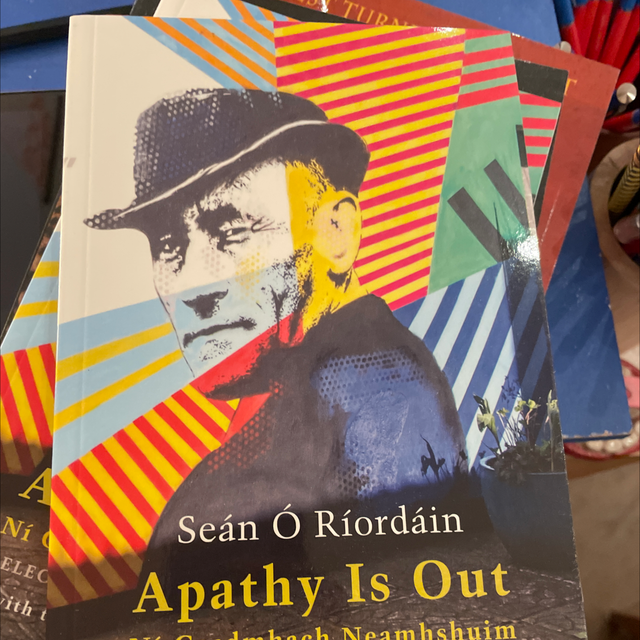 Apathy Is Out Seab O Riordain
