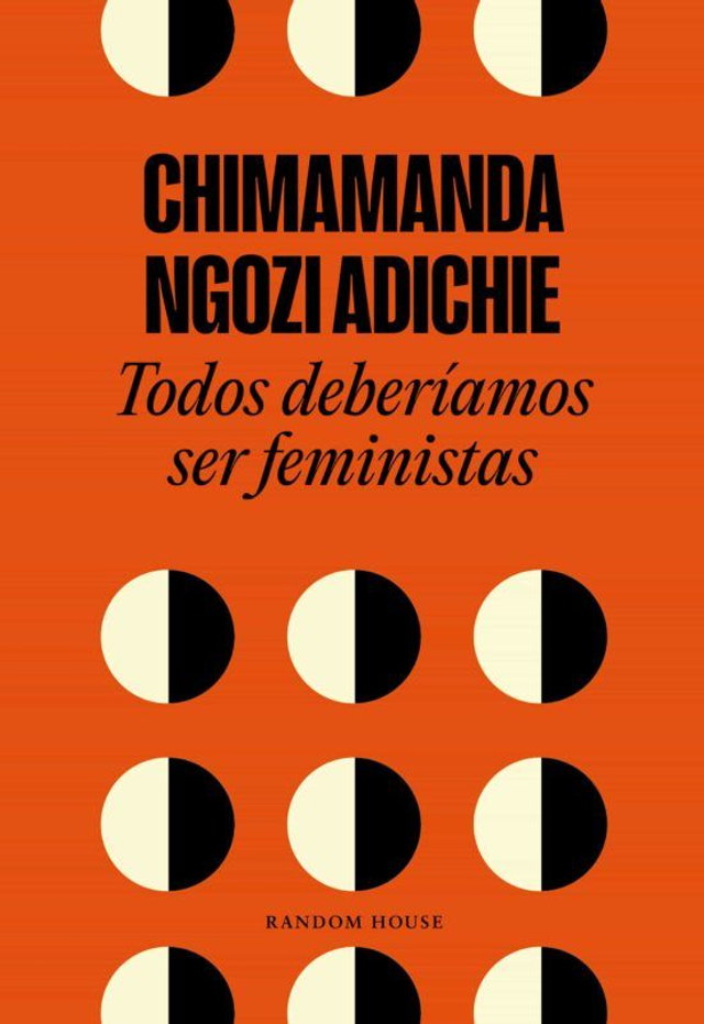 Todos deberíamos ser feministas - Chimamanda Ngozi Adichie