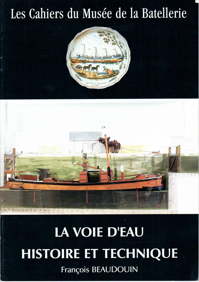 CM043 - La Voie d'eau. (Les cahiers du musée de la batellerie)