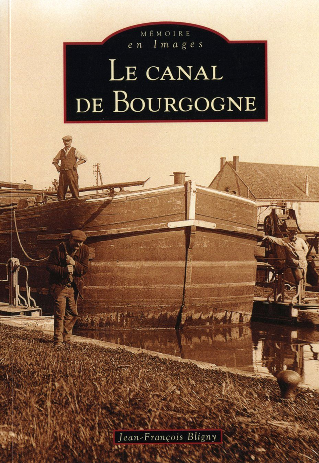 CANAL DE BOURGOGNE mémoire en image