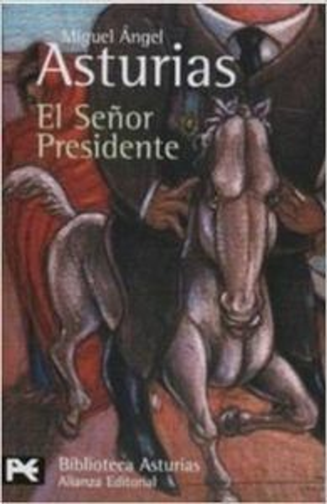 El Señor Presidente - Miguel Angel Asturias