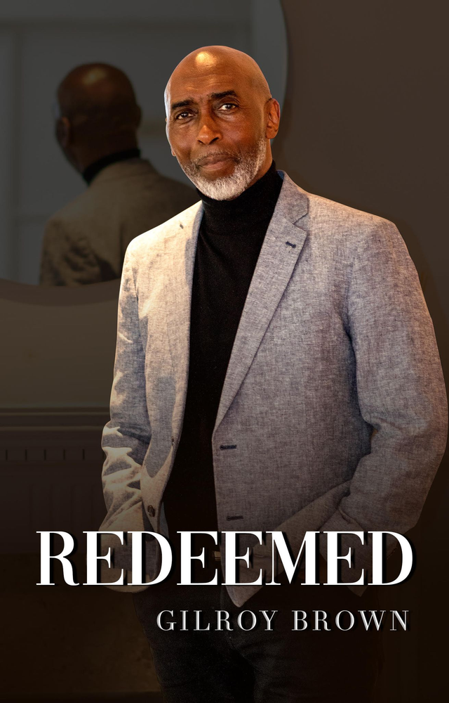 Redeemed by Gilroy Brown - Preorder (item will be released in November 2023)