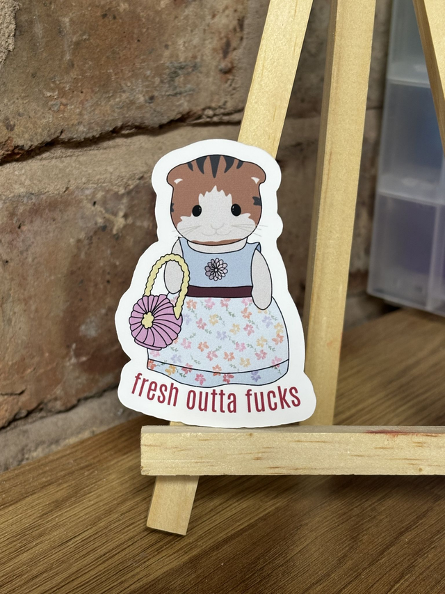 Fresh Outta Fucks Sylvanian Sticker