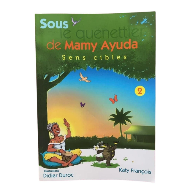 Tome 2 : Sous le quenettier de Mamy Ayuda, Sens cibles 