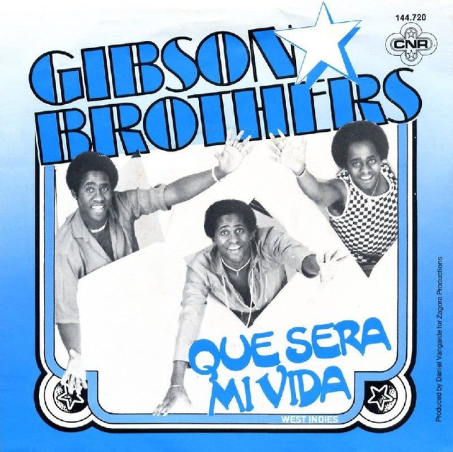 Gibson Brothers - Que Sera Mi Vida