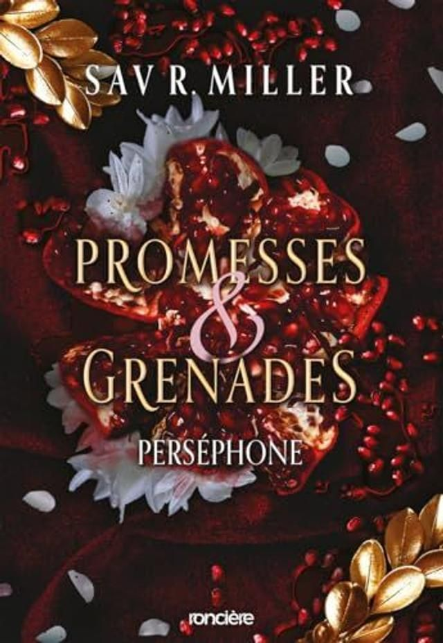Promesses &amp; Grenades - Tome 01 - Perséphone 
