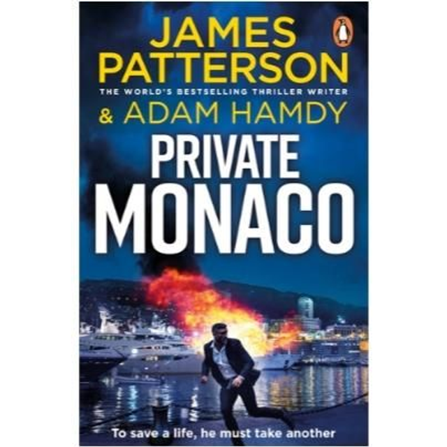Private Monaco - James Patterson & Adam Hamdy